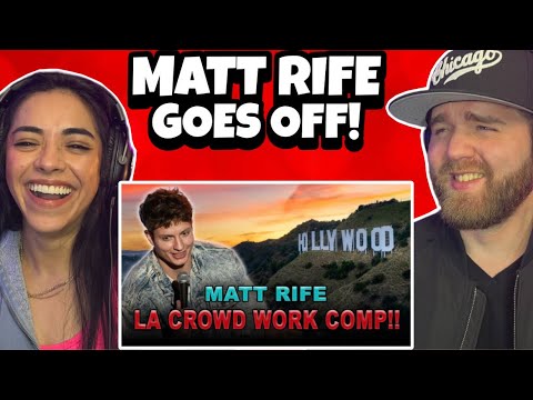 WE WERE DAMN NEAR CRYING!!  MATT RIFE ROASTS LOS ANGELES | crowdwork compilation