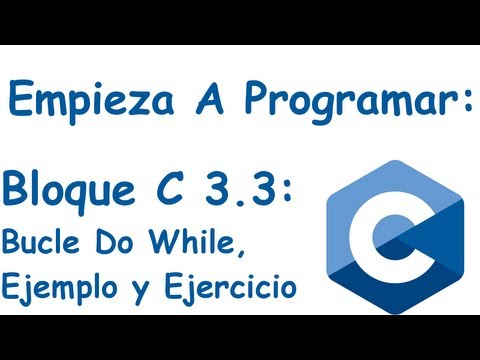 Bloque 3.3: Bucle Do While, Ejemplo y Ejercicio.