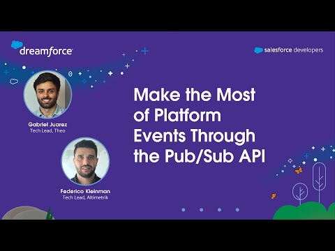 Make the Most of Platform Events Through the Pub/Sub API