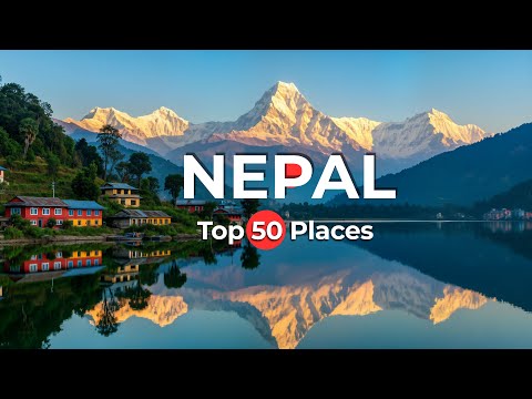 50 Most Amazing Places to Visit in Nepal 🇳🇵 | Top Tourist Spots & Hidden Gems (2026 Travel Guide)