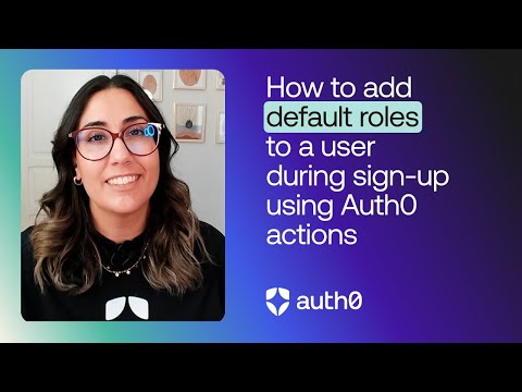 Assigning Default Roles to a User on Sign up Using Auth0 Actions
