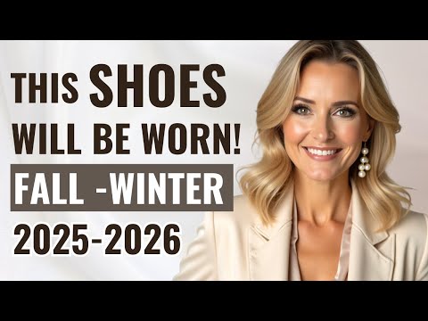 Fall Winter 2025 2026 SHOE TRENDS - These Shoes will be WORN!