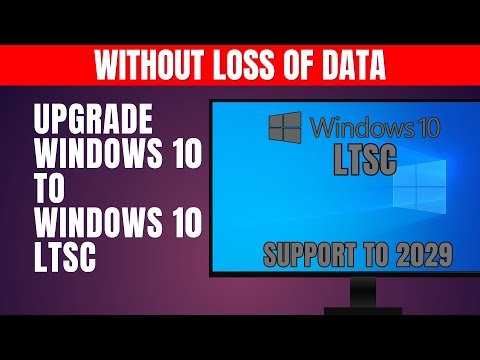 Upgrade Windows 10 to Windows 10 LTSC Without Losing Data