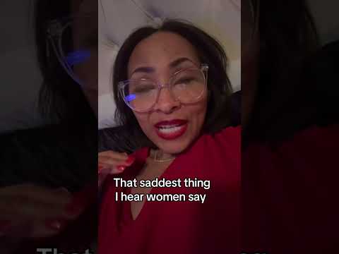 It’s Sad When Women Say This