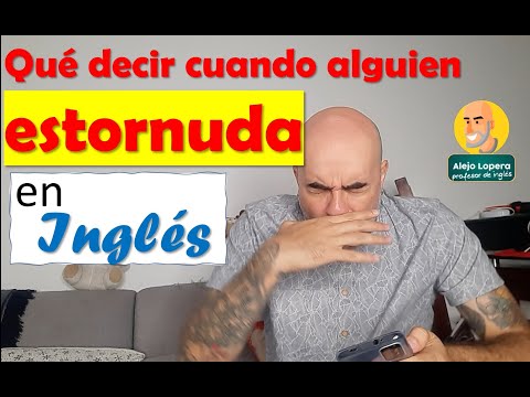 Qué decir en INGLÉS cuando alguien estornuda🤧🤧🤧