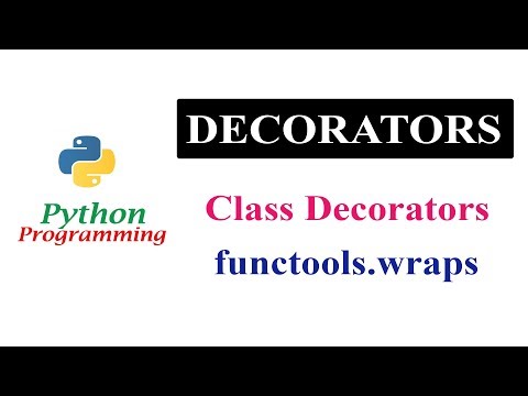 Python Tutorials - Decorators Part 3 | Class Decorators