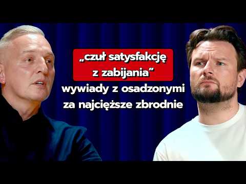 "Powinienem wisieć" umysł przestępcy skazanego na dożywocie. Zbyszek Nowak
