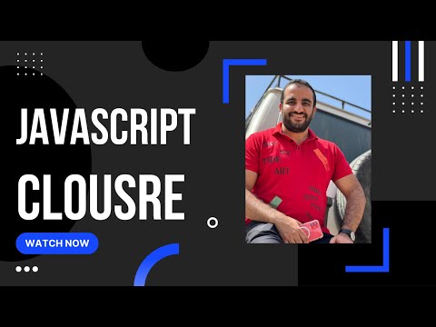 ( Crash Course ) Describe Closures in JS  شرح مبسط جدا بأمثلة