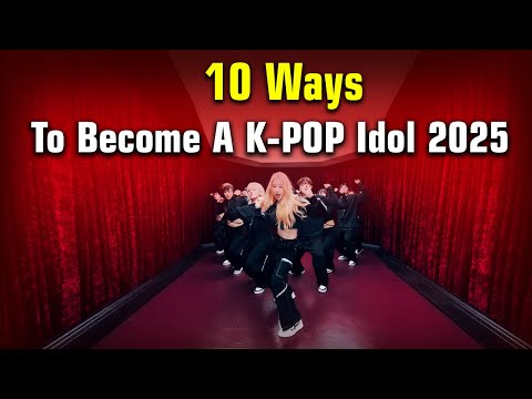 10 Way To Become K-POP Idol