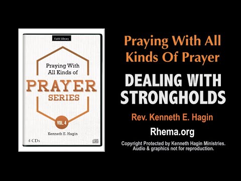 DEALING WITH STRONGHOLDS | Rev. Kenneth E. Hagin | *(Copyright Protected)