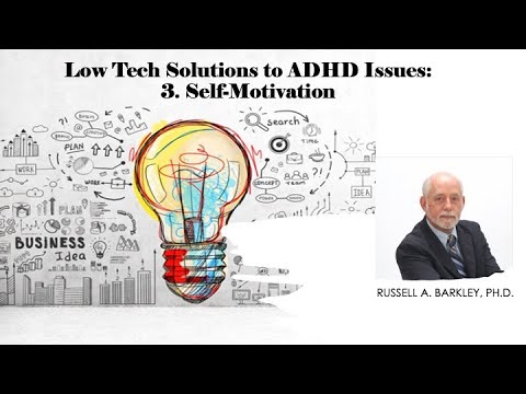 Low Tech Solutions to ADHD: 3. Self Motivation