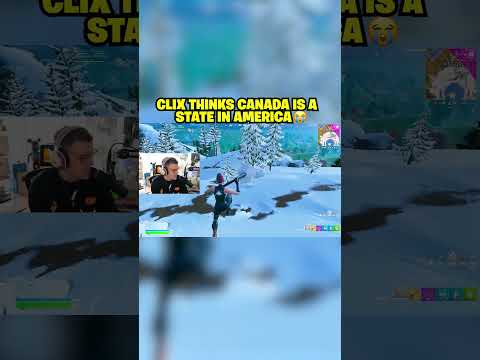 Clix THINKS Canada is a state in America 😭