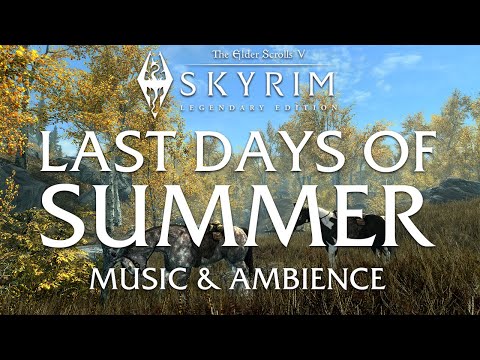 Last Days of Skyrim Summer | Peaceful Soothing Music and Ambience