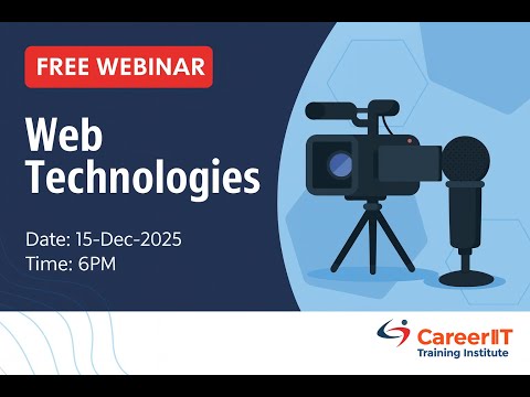 Web Technologies | CareerIT Webinar