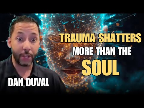 Restoring The Soul (trauma, soul fragments, & emotional healing) w/Dan Duval