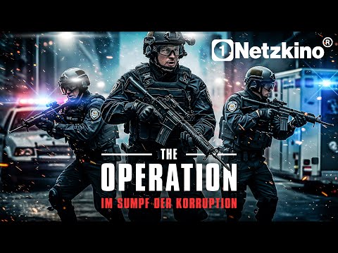The Operation – Im Sumpf der Korruption (TRUE CRIME THRILLER ganzer Film nach wahren Begebenheiten)