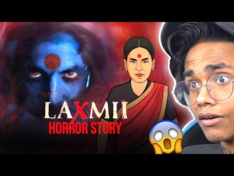 LAXMII Real Horror ANIMATION STORY😱