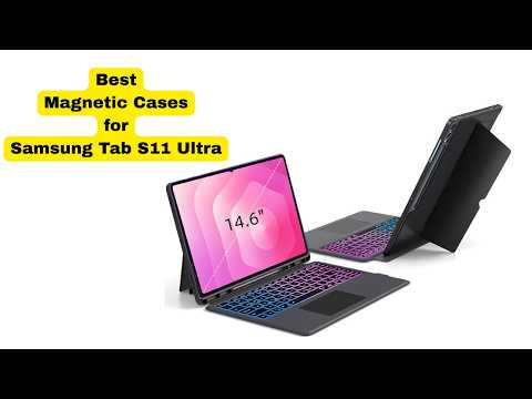 Best Magnetic Cases for Samsung Tab S11 Ultra