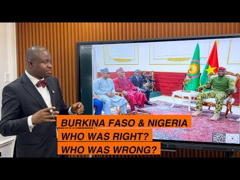 Burkina Faso and Nigeria: Who Was Right? Who Was Wrong? 