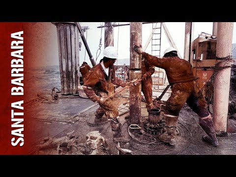 Santa Barbara Drilling Disaster