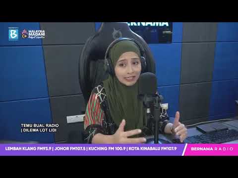 TEMUBUAL RADIO BERNAMA - DILEMA LOT LIDI