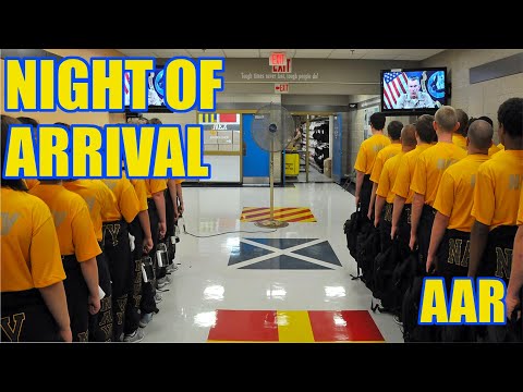 US NAVY BOOTCAMP NIGHT OF ARRIVAL