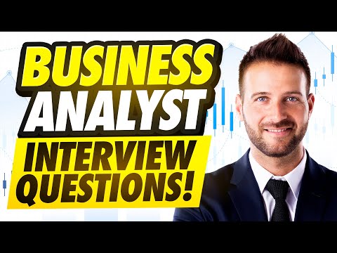 BUSINESS ANALYST INTERVIEW QUESTIONS & ANSWERS! (How to PASS a BUSINESS ANALYST INTERVIEW!)