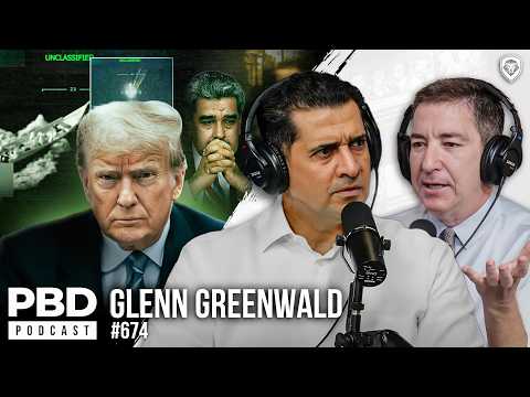Glenn Greenwald: CIA's Venezuela Coup, Trump Meets Lula & Epstein Whistleblowers | PBD Podcast | 674