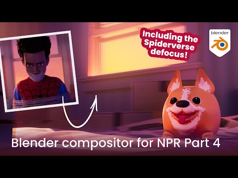 SPIDERVERSE-ISH COMPOSITING IN BLENDER - Blender Compositing for NPR Part 4