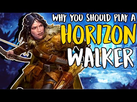 Why You Should Play A Horizon Walker | D&D 5e