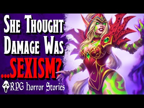 She Thinks the DM is Sexist for Killing Her D&D Character - RPG Horror Stories