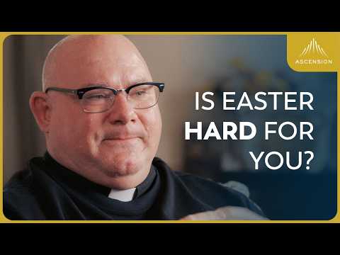 The Easter "Struggle" — Week 1 of Easter with Ascension (feat. Fr. Mark Toups)