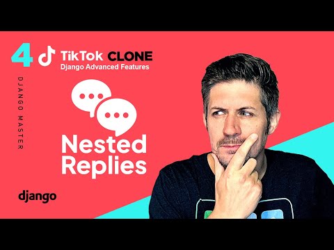 Nested Replies with Django and Htmx - TikTok Clone - Advanced Features Part 4