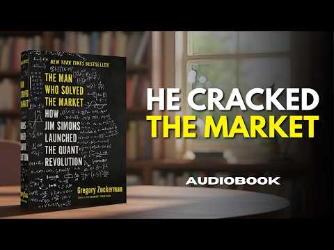 The Man Who Solved the Market — How One Genius Used Math to Beat the Market (Full Audiobook)