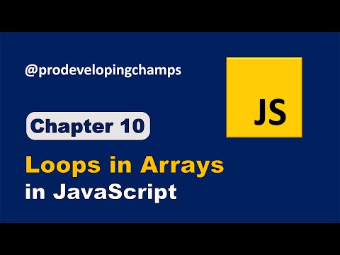 Master various Loops in Arrays | JavaScript Full Course | #10