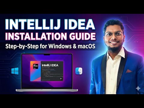 03 - IntelliJ IDEA Installation Guide | Step-by-step for Windows & macOS