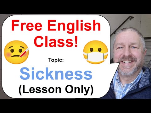 Let's Learn English! Topic: Sickness 🤒😷🤢 (Lesson Only)