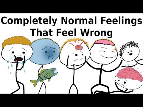Completely Normal Feelings That Feel Wrong