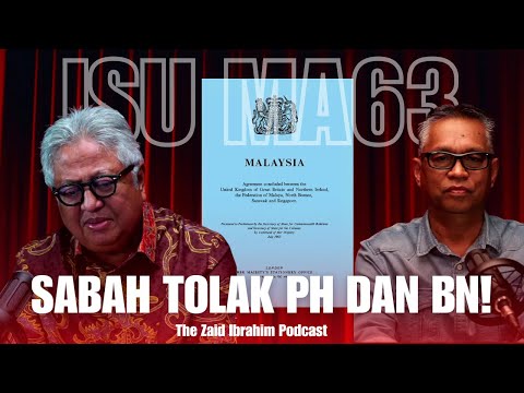 MA63: "Saya Bukan Pengacau, Saya Bercakap Benar" | THE ZAID IBRAHIM PODCAST