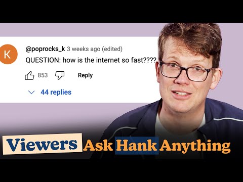 How Is The Internet So Fast? | Hank Green Answers Your Questions