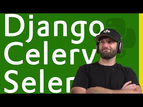 Django + Celery + Selenium to Scrape Anything with Python