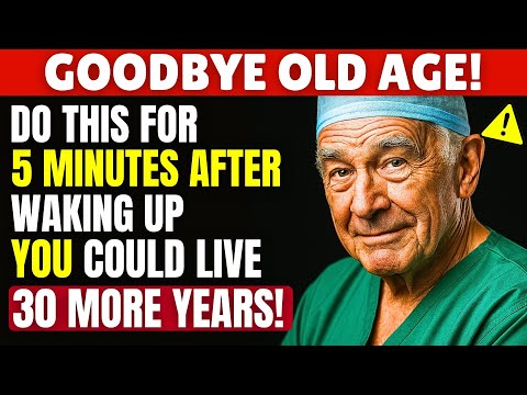 You Could Live 30 More Years After 65 – Try Doing This In The Morning | Senior Health Tips