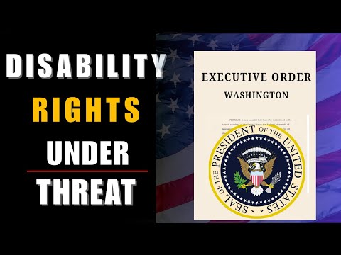 Learn How New Executive Orders Threaten Disability Rights