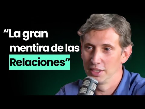 Experto en Relaciones: Tu cerebro ya ha elegido con quien te vas a casar | Sebastian