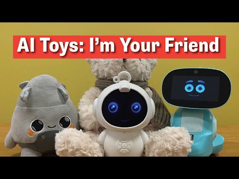 AI Toys: I'm Your Friend