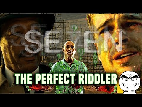 Se7en: The Perfect Riddler? • Seven