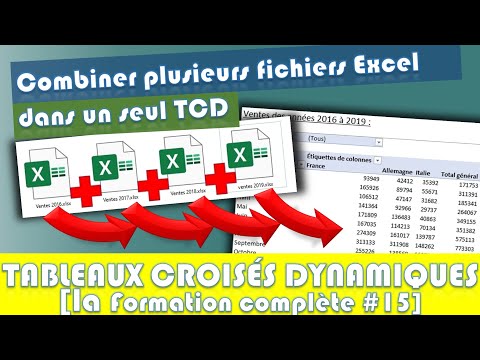 COMMENT COMBINER PLUSIEURS FICHIERS EXCEL DANS UN TCD