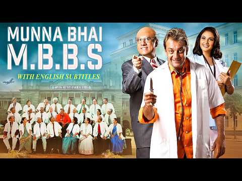 Munna Bhai M.B.B.S - Hindi Movie With English Subtitles - Sanjay Dutt, Arshad Warsi & Boman Irani