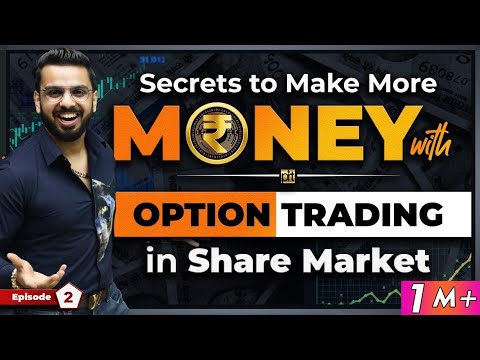 Secrets to Make More Money with Option Trading in Share Market