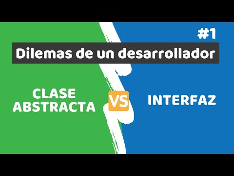 Clase abstracta vs interfaz. ¿Cuál elegir? - # 1 Dilemas de un desarrollador